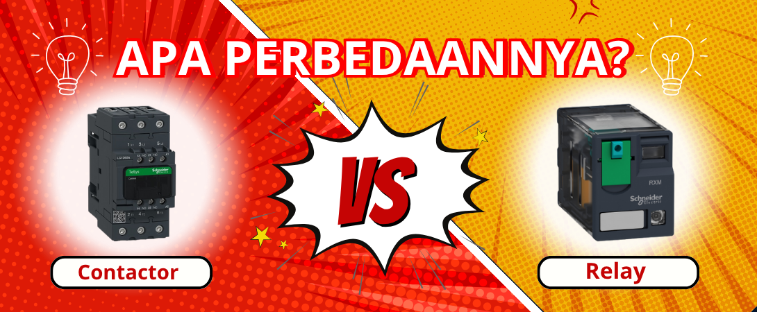 Kontaktor dan Relay: Bedanya Apa dan Kapan Digunakan?