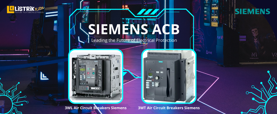 GET TO KNOW THE VARIOUS TYPES OF SIEMENS ACB