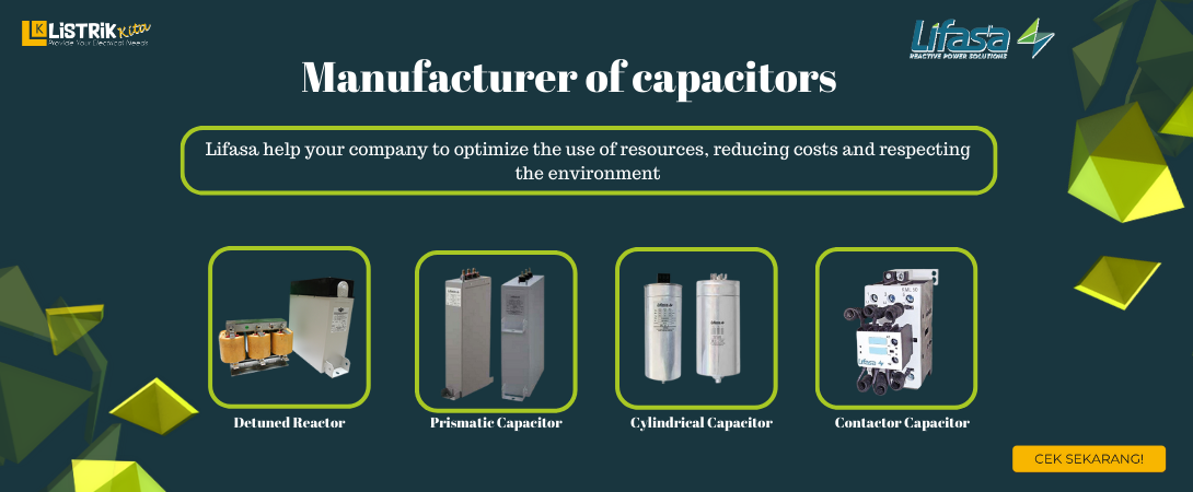 CYLINDRICAL CAPACITOR, PRISMATIC CAPACITOR, DETUNED REACTOR, AND CONTACTOR FOR CAPACITOR LIFASA