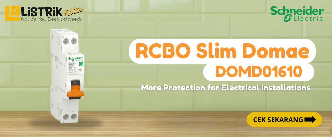 Kenali Spesifikasi dan Keunggulan RCBO Slim Domae DOMD01610 Schneider Electric