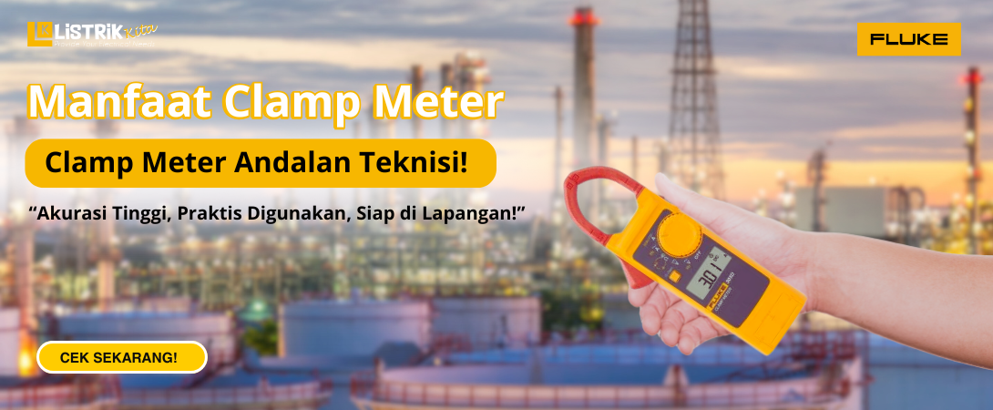 Manfaat Clamp Meter atau Tang Ampere untuk Teknisi Listrik