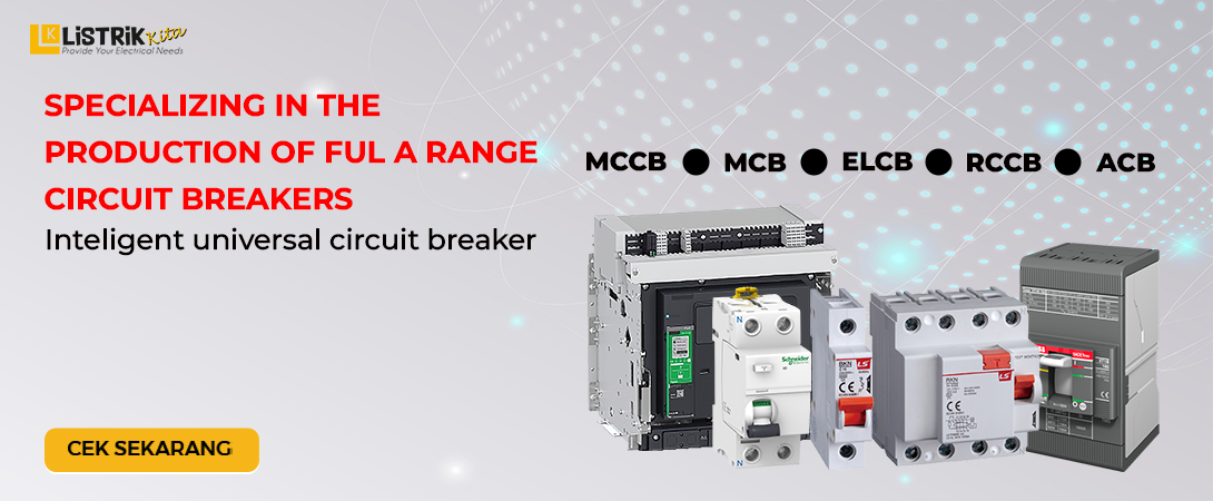 Fungsi dan Keunikan Masing-Masing Circuit Breaker
