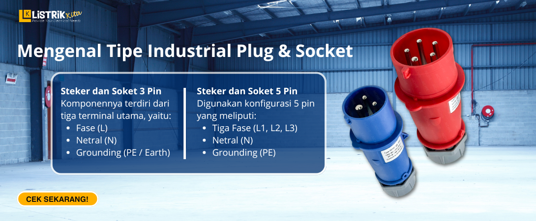 Mengenal Tipe Industrial Plug & Socket
