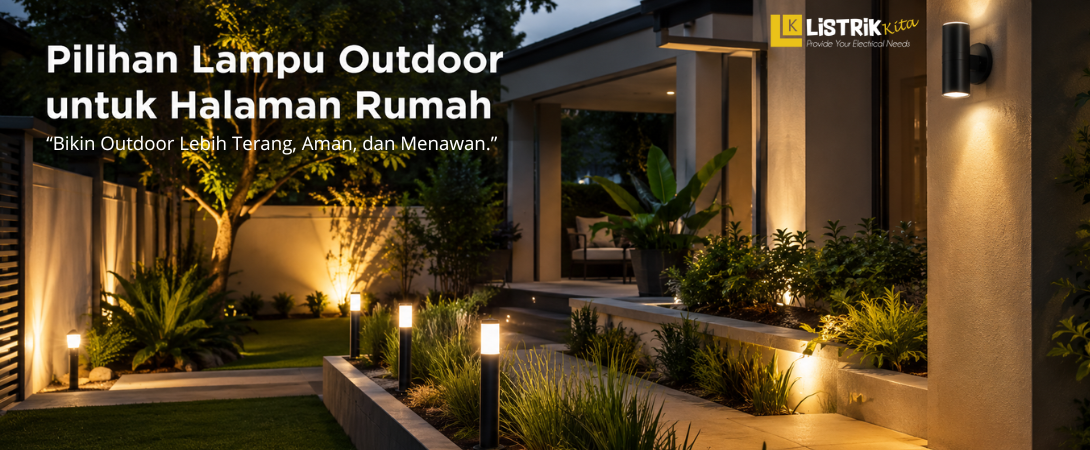 Pilihan Lampu Outdoor untuk Halaman Rumah