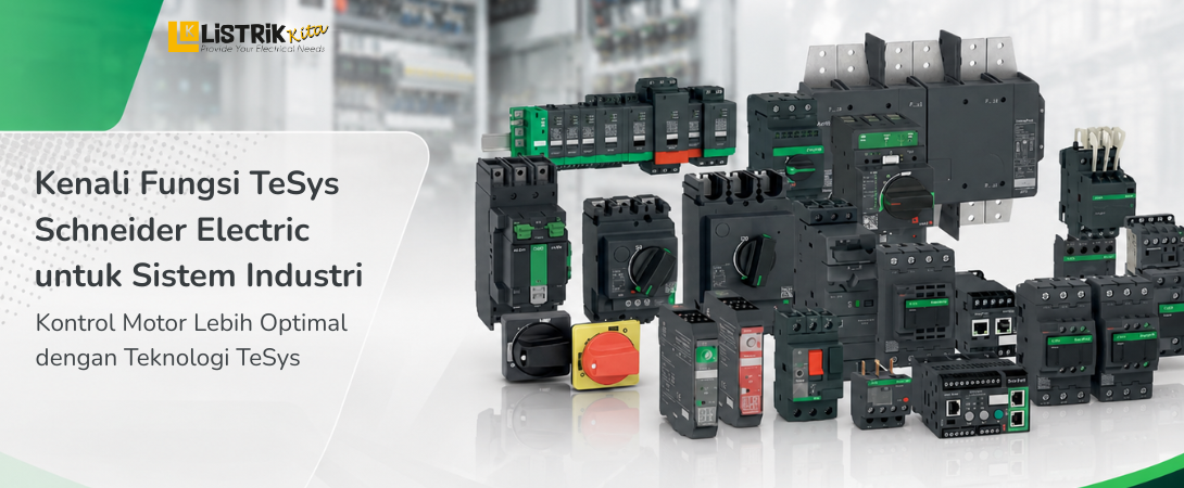 Perbedaan Fungsi TeSys Schneider Electric