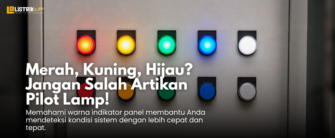 Arti Warna Pilot Lamp pada Panel Listrik