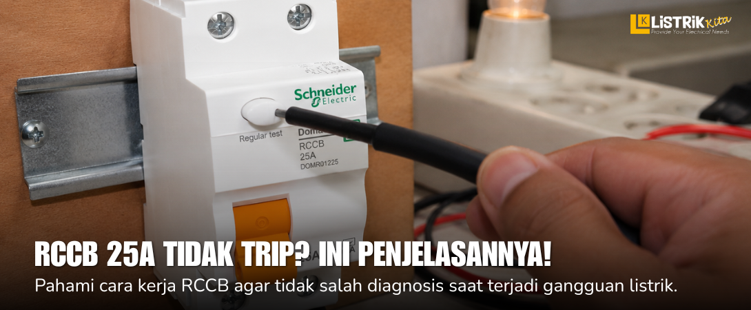RCCB 25A Tidak Trip? Ini Penjelasannya