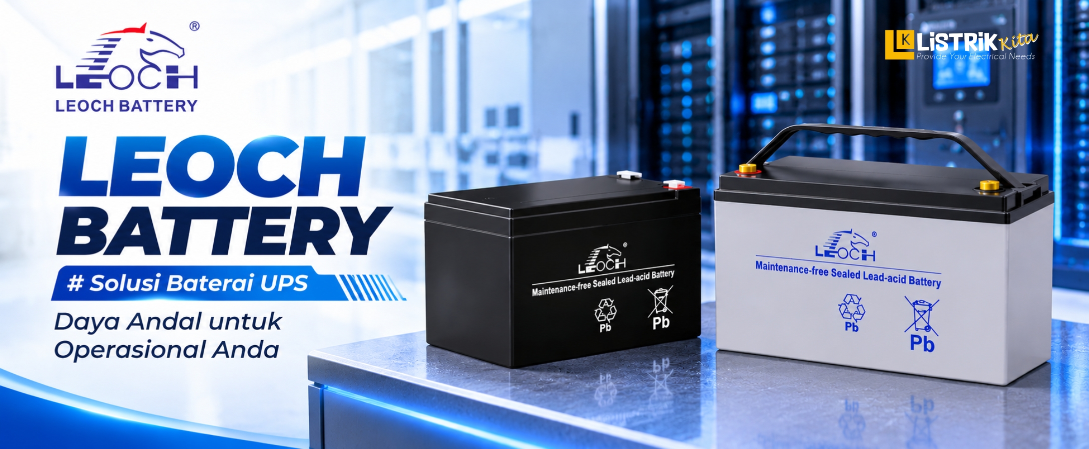 Leoch Battery: Solusi Baterai UPS untuk Daya Cadangan yang Andal