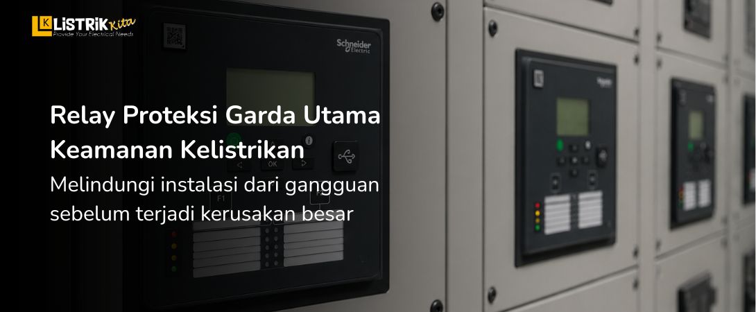 Peran Utama Relay Proteksi dalam Sistem Listrik