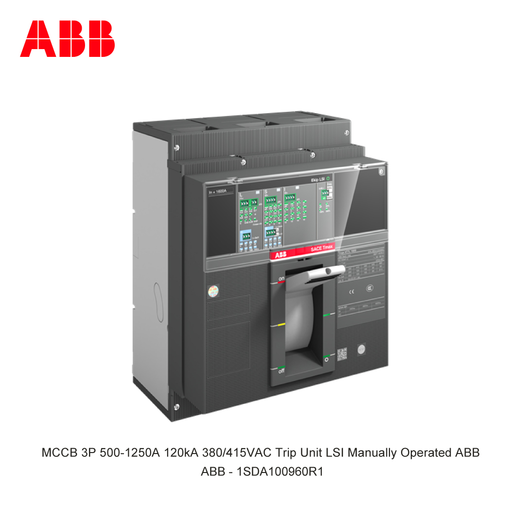 MCCB 3P 500-1250A 120kA 380/415VAC Trip Unit LSI Manually Operated ABB