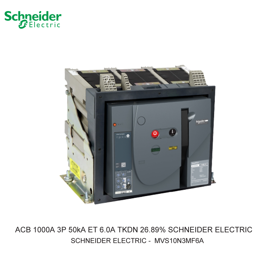 ACB 1000A 3P 50kA ET 6.0A TKDN 26.89% SCHNEIDER ELECTRIC