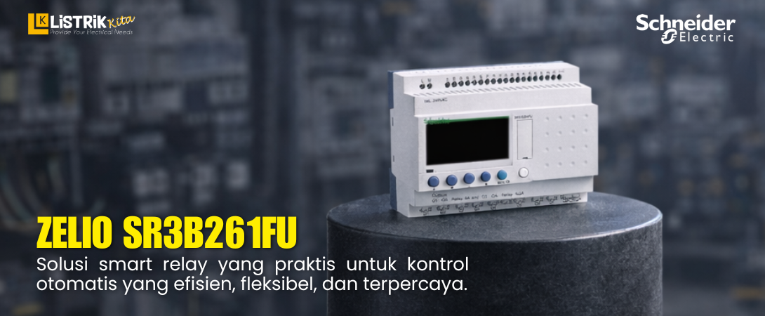 Mengenal Zelio SR3B261FU untuk Otomatisasi Andal