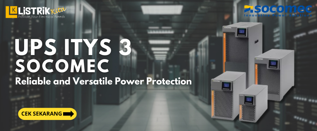 Meet the Reliable and Versatile ITYS 3 UPS Socomec!